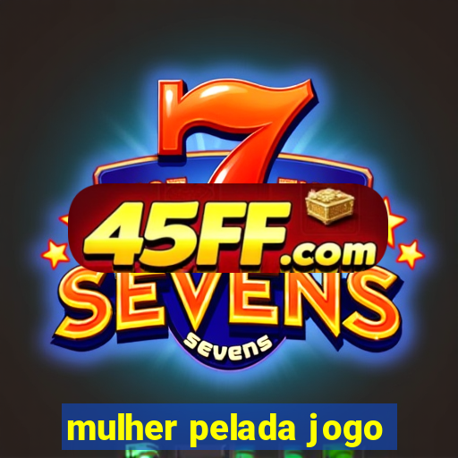 mulher pelada jogo
